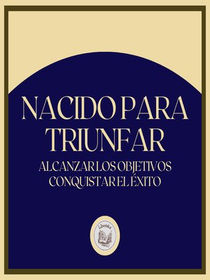 cover image of Nacido Para Triunfar